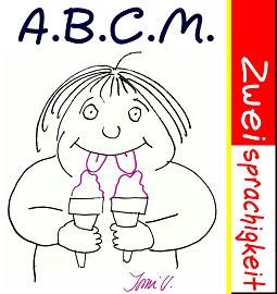 A.B.C.M. Zweisprachigkeit